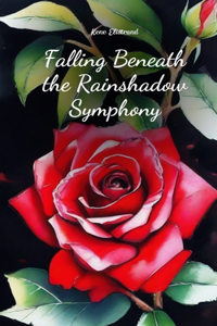 Falling Beneath the Rainshadow Symphony