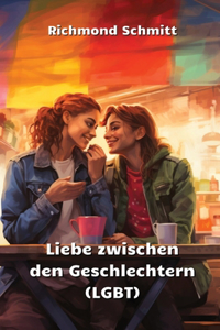 Liebe zwischen den Geschlechtern (LGBT)