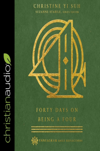 Forty Days on Being a Four