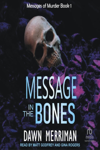 Message in the Bones