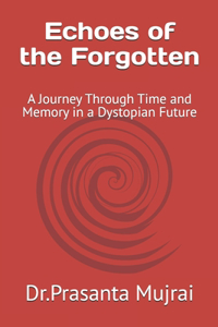 Echoes of the Forgotten