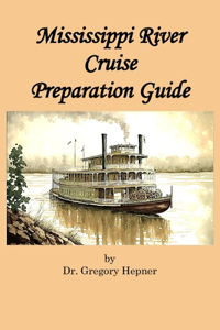 Mississippi River Cruise Preparation Guide