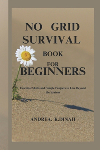 No Grid Survival Book for Beginners