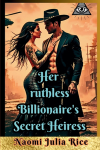 Her Ruthless Billionaire's Secret Heiress