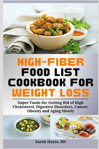 High-Fiber Food List Cookbook for Weight Loss