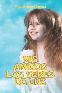 Mis amigos los seres de luz