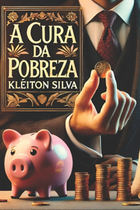 A Cura da Pobreza