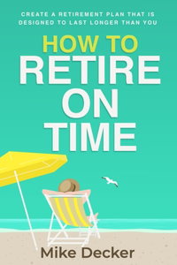 How to Retire on Time