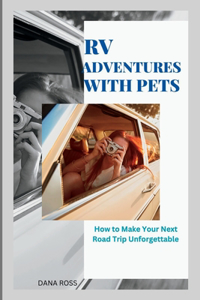 RV Adventures with Pets