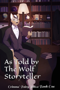 As Told by The Wolf Storyteller