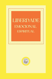 Liberdade Emocional Espiritual