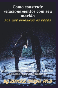 Como construir relacionamentos com seu marido