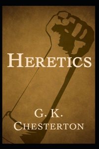 Heretics Twenty Essays Original(Annotated)