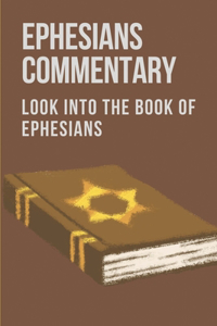Ephesians Commentary