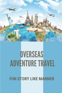 Overseas Adventure Travel