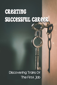 Creating Successful Career
