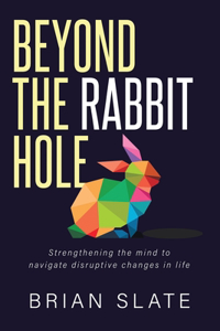 Beyond The Rabbit Hole