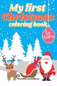 My First Christmas Coloring Book for Toddlers