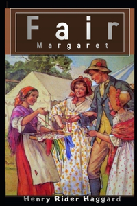 Fair Margaret Illustrated