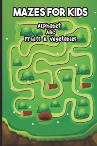 Mazes for Kids Alphabet ABC Fruits & Vegetables