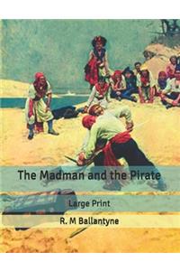The Madman and the Pirate