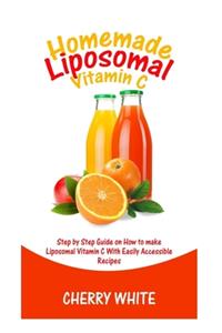 Homemade Liposomal Vitamin C