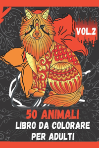 50 Animali Libro da Colorare per Adulti Vol.2