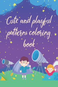 Cute and playful patterns coloring book