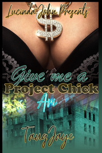 Give Me A Project Chick