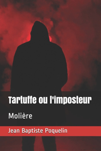 Tartuffe ou l'imposteur