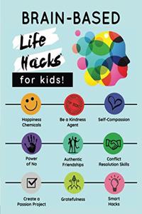 Brain-Based Life Hacks for Kids!