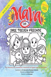 Maya und ihre treuen Freunde