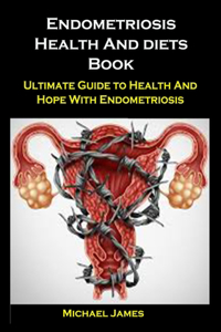 Endometriosis Health And diets Book