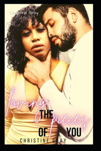 Loving The Pieces of You