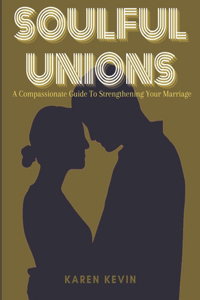 Soulful Unions