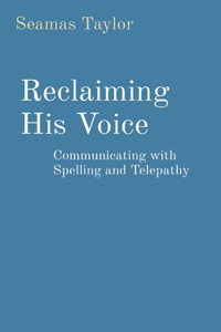 Reclaiming His Voice