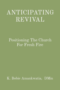 Anticipating Revival