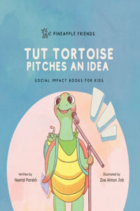 Tut Tortoise Pitches An Idea