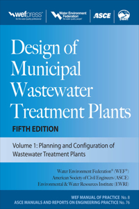Design of Municipal Wastewater Treatment Plants Mop 8, Fifth Edition