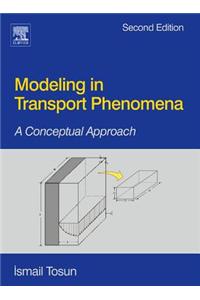 Modeling in Transport Phenomena