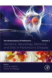 Genetics, Neurology, Behavior, and Diet in Parkinson's Disease