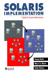 Solaris Implementation: A Guide for System Administrators