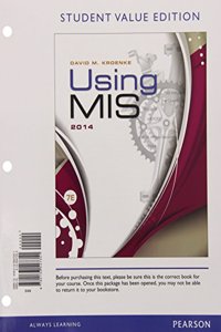Using Mis, Student Value Edition Plus 2014 Mylab MIS with Pearson Etext -- Access Card
