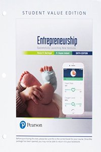 Entrepreneurship: Successfully Launching New Ventures, Student Value Edition Plus Mylab Entrepreneurship with Pearson Etext -- Access Card Package