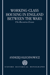 Working-Class Housing in England Between the Wars