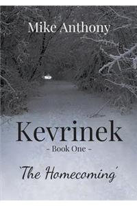 Kevrinek: The Homecoming