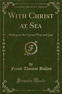 With Christ at Sea