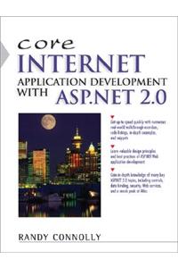 Core Internet Application Development with ASP.NET 2.0