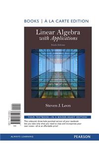 Linear Algebra with Applications, Books a la Carte Edition