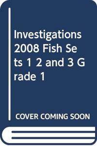 Investigations 2008 Fish Sets 1 2 and 3 Grade 1